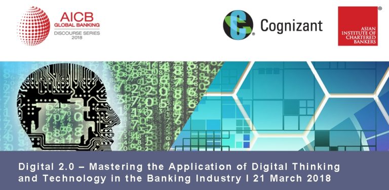 Global Banking Discourse Series : Digital 2.0 – Mastering the Application of Digital Thinking and Technology in the Banking Industry